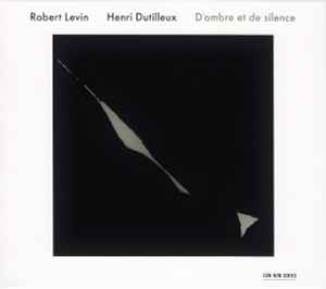 Robert Levin - D'ombre Et De Silence album cover