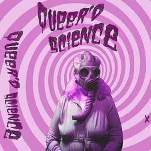 Queer'd Science - Queer'd Science album cover