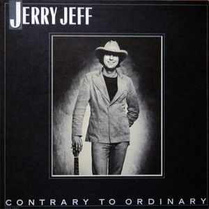Jerry Jeff* – Contrary To Ordinary