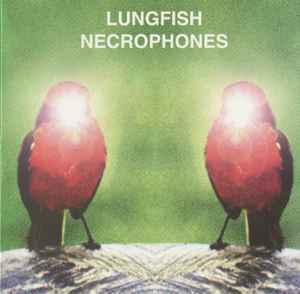 Necrophones - Lungfish