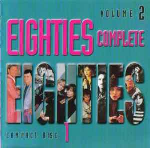 Various - Eighties Complete Volume 2 Compact Disc 1 album cover