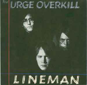 Urge Overkill - Lineman album cover
