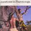 Pepe And The Rarotongans - Meet Me In Rarotonga