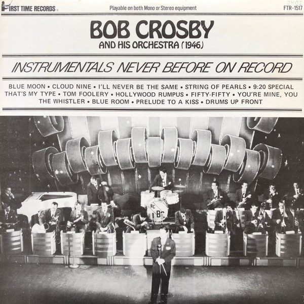 baixar álbum Bob Crosby And His Orchestra - Instrumentals Never Before On Record