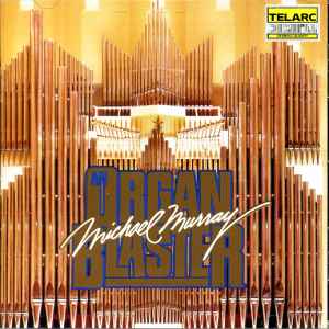 An Organ Blaster Sampler - Michael Murray