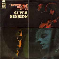 Mike Bloomfield - Super Session album cover