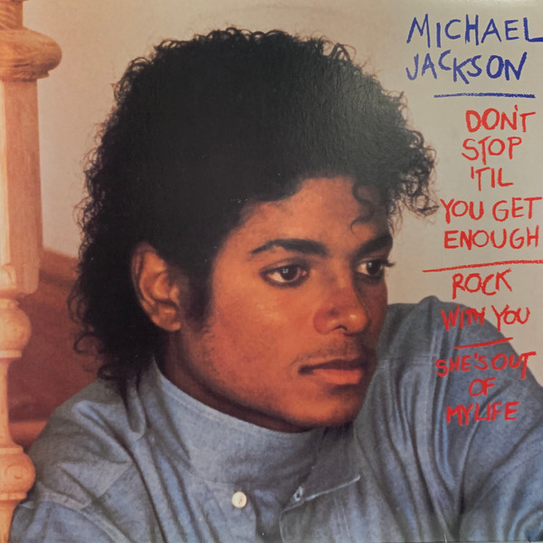 Michael Jackson – Don't Stop 'Til You Get Enough / Rock With You