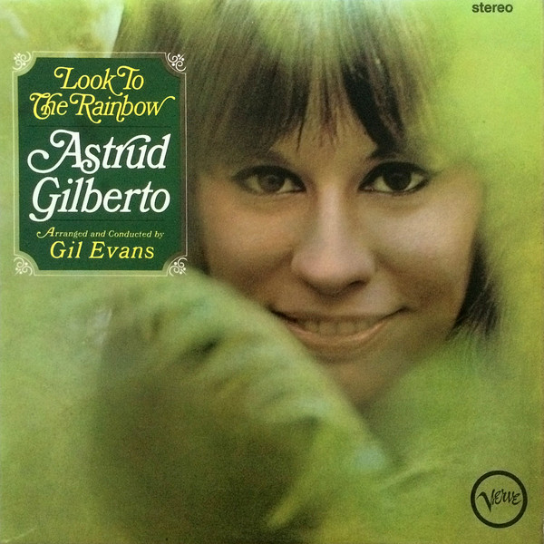 Astrud Gilberto – Look To The Rainbow (1966, Vinyl) - Discogs