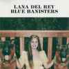 Lana Del Rey - Blue Banisters