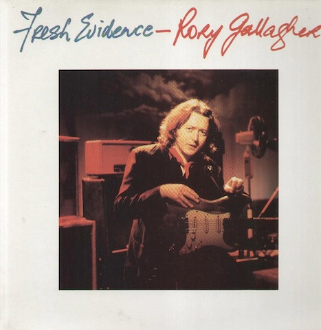 Rory Gallagher – Fresh Evidence (1990, Gatefold Sleeve, Vinyl