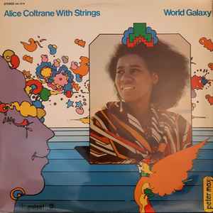 Alice Coltrane With Strings – World Galaxy (1972, Vinyl) - Discogs