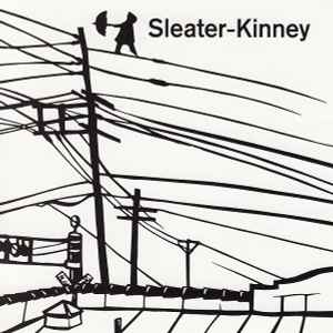 Sleater-Kinney - Get Up