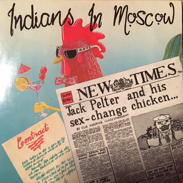 ladda ner album Indians In Moscow - Jack Pelter And His Sex Change Chicken