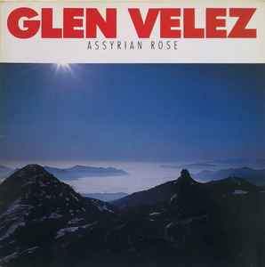 Assyrian Rose - Glen Velez