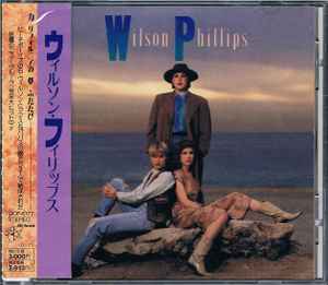 Wilson Phillips – Wilson Phillips (1990, CD) - Discogs