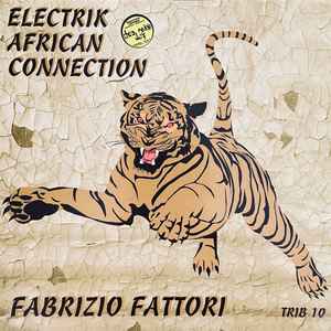 Fabrizio Fattori - Electrik African Connection