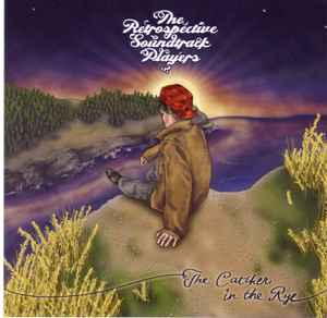 The Catcher in the Rye - Álbum de The Retrospective Soundtrack Players
