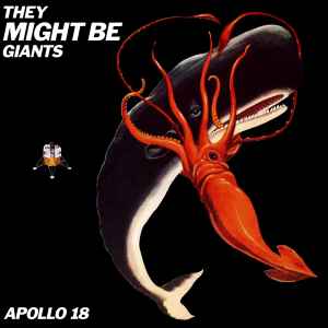 Apollo 18 - They Might Be Giants
