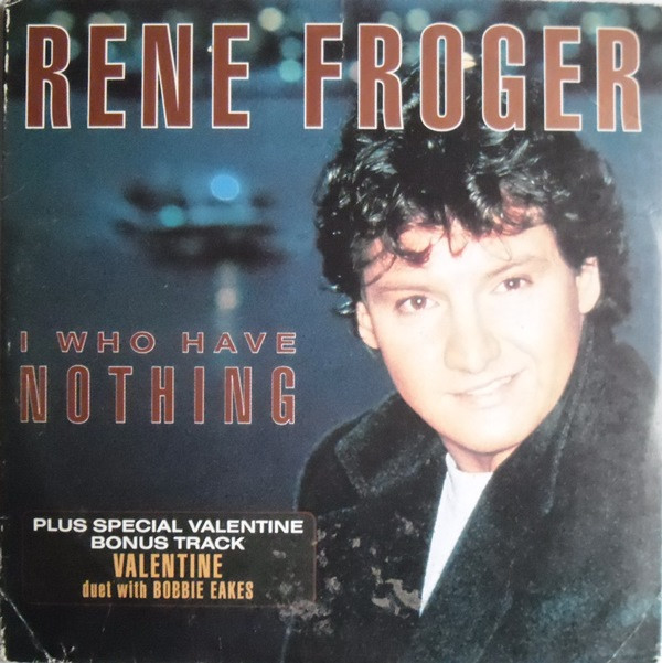 Album herunterladen Rene Froger - I Who Have Nothing