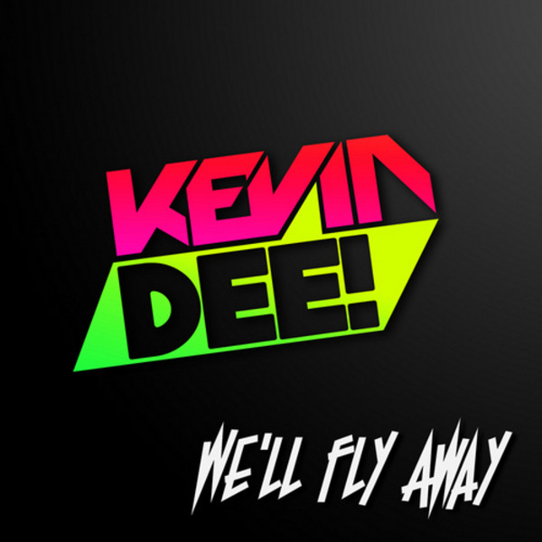 Album herunterladen Kevin Dee! - Well Fly Away