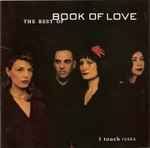 Cover of I Touch Roses—The Best Of Book Of Love, 2001-03-13, CD