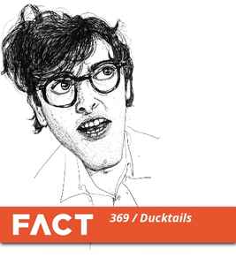 Ducktails - FACT Mix 369 album cover