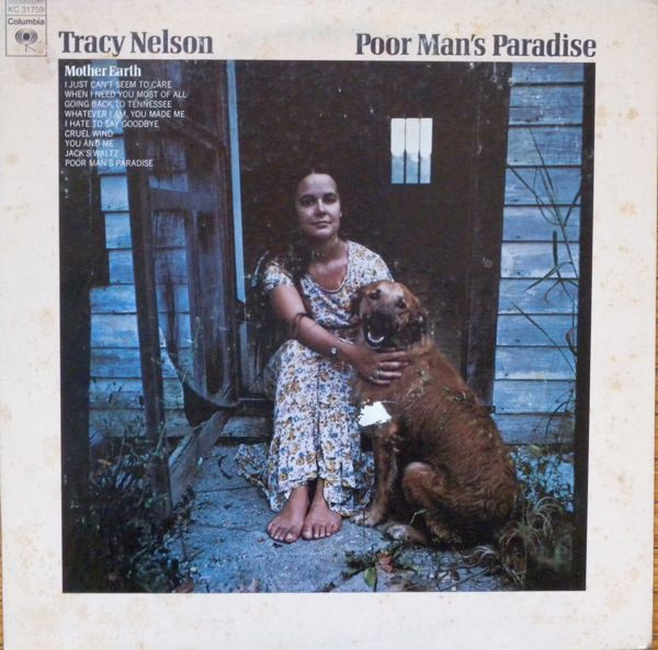 Tracy Nelson / Mother Earth - Poor Man's Paradise | Releases | Discogs