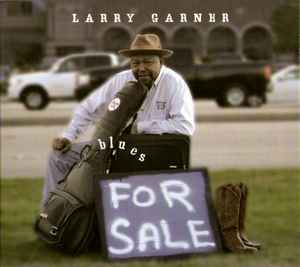 Larry Garner - Blues For Sale