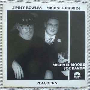 Jimmy Rowles And Michael Hashim – Peacocks (1983, Vinyl) - Discogs