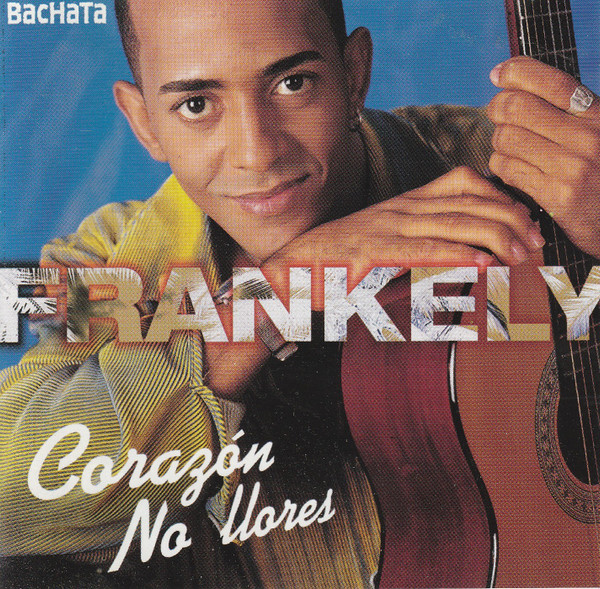 Album herunterladen Frankely - Corazón No Llores