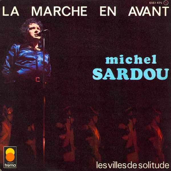 ladda ner album Michel Sardou - La Marche En Avant