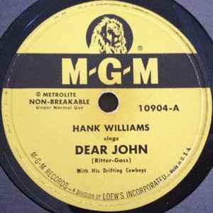 Hank Williams With His Drifting Cowboys - Dear John / Cold, Cold Heart