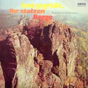 Seid Gegrüßt, Ihr Stolzen Berge (Vinyl, LP, Album, Stereo)zu verkaufen 