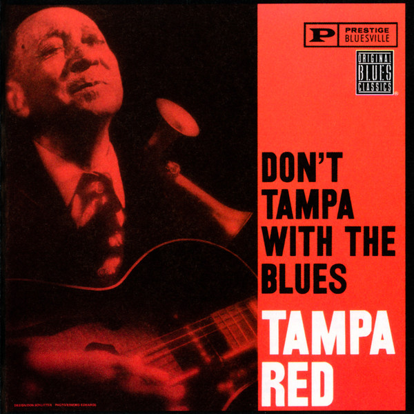 Tampa Red – Don't Tampa With The Blues (1960, Vinyl) - Discogs
