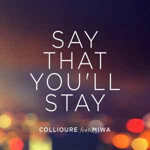 Collioure - Say That You'll Stay album cover