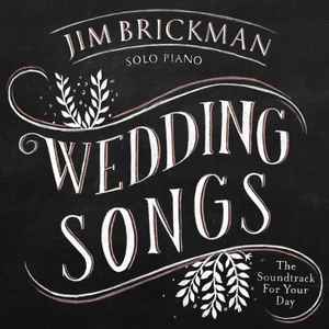Jim Brickman - Wedding Songs (The Soundtrack For Your Day) album cover