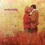 Rocketship - A Certain Smile, A Certain Sadness | Releases | Discogs