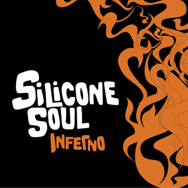lataa albumi Silicone Soul - Inferno