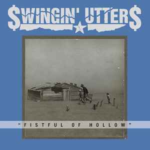 Fistful Of Hollow - Swingin' Utters
