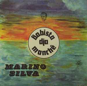 Marino Silva - Bobista Dja Manchê album cover