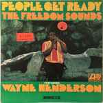 The Freedom Sounds featuring Wayne Henderson – People Get Ready 