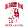 Blasphemy Boyz - Kush & Booty