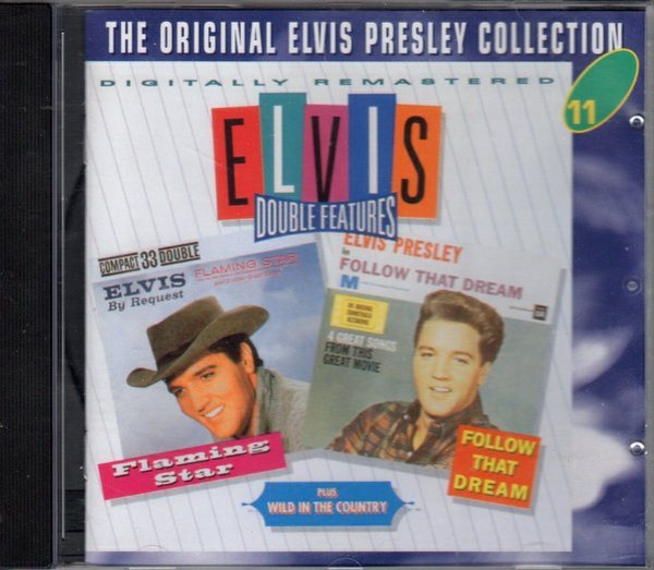 Elvis Presley Flaming Star And Wild In The Country And Follow That Dream