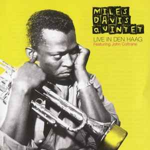 The Miles Davis Quintet - Live In Den Haag album cover