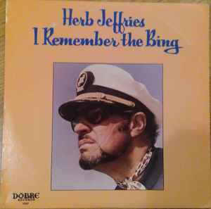 Herb Jeffries - I Remember The Bing album cover