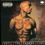 2Pac - Until The End Of Time | Releases | Discogs