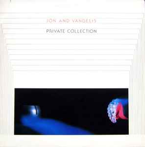 Private Collection - Jon And Vangelis