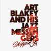 Art Blakey And His Jazz Messengers* - Chippin' In