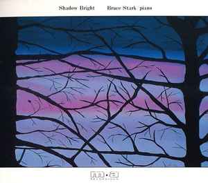 Bruce Stark - Shadow Bright album cover