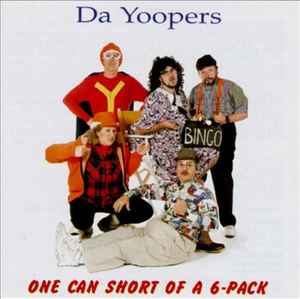 Da Yoopers - One Can Short Of A 6-Pack album cover